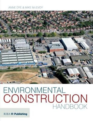 Environmental Construction Handbook by McEvoy, Mike