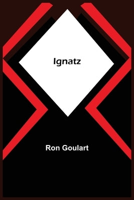 Ignatz by Goulart, Ron