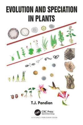 Evolution and Speciation in Plants by Pandian, T. J.