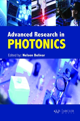 Advanced Research in Photonics by Bolivar, Nelson