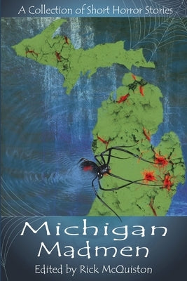 Michigan Madmen by McQuiston, Rick