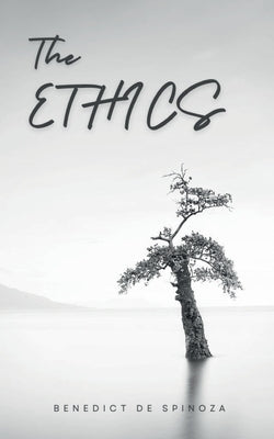 The Ethics by de Spinoza, Benedict