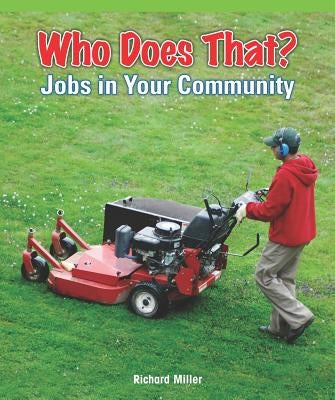 Who Does That? Jobs in Your Community by Harea, Maria