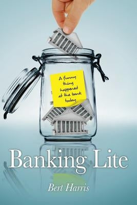 Banking Lite by Harris, Bert