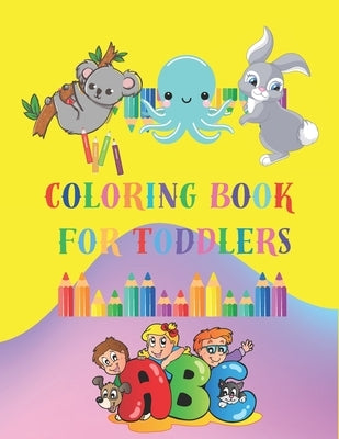 Coloring Book for Todlers: Coloring book with animals in alphabetical order by Publishing, Adriana