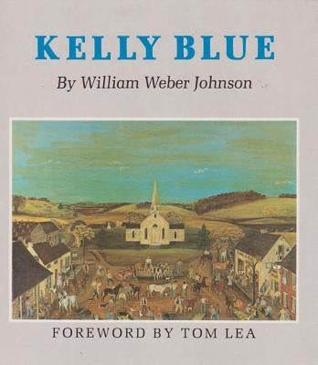 Kelly Blue by Johnson, William Weber