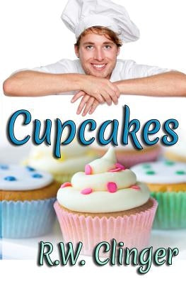 Cupcakes by Clinger, R. W.