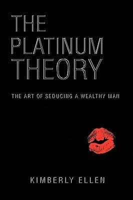 The Platinum Theory by Ellen, Kimberly