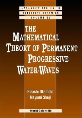 The Mathematical Theory of Permanent Progressive Water-Waves by Okamoto, Hisashi