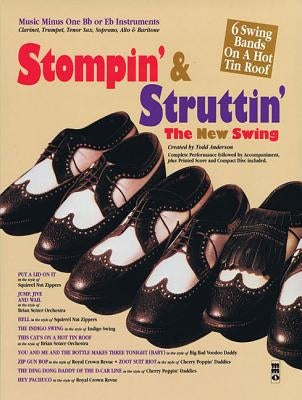 Stompin' & Struttin' - The New Swing: Music Minus One BB or Eb Instruments by Anderson, Todd
