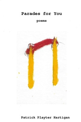 Parades for You by Hartigan, Patrick