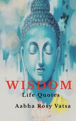 Wisdom by Rosy, Aabha