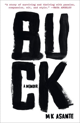 Buck by Asante, M. K.