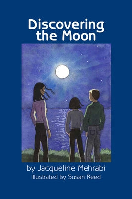 Discovering the Moon by Mehrabi, Jacqueline