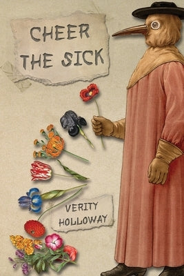 Cheer the Sick by Holloway, Verity