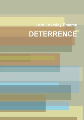 Deterrence by Ememe, Lord Loveday