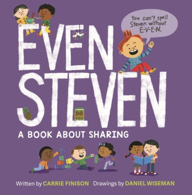 Even Steven: A Book about Sharing by Finison, Carrie