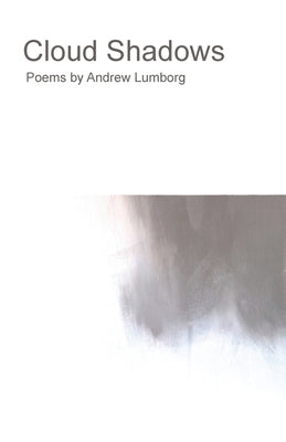 Cloud Shadows by Lumborg, Andrew