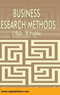 Business Research Methods by T, Raju