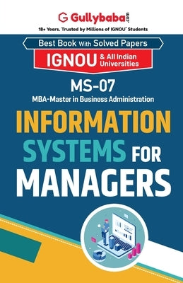 MS-07 Information Systems for Managers by Saini, A. K.