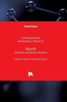 Starch: Evolution and Recent Advances by Blumenberg, Miroslav