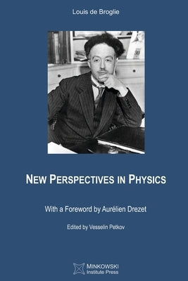 New Perspectives in Physics by Petkov, Vesselin