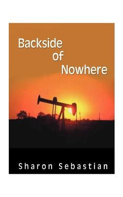 Backside of Nowhere by Sebastian, Sharon