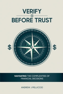 Verify Before Trust by Pelliccio, Andrew J.