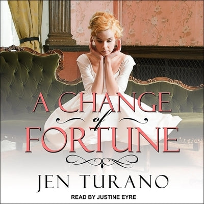 A Change of Fortune by Eyre, Justine