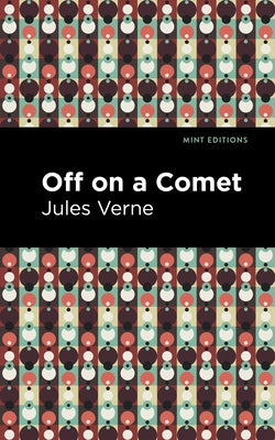 Off on a Comet by Verne, Jules