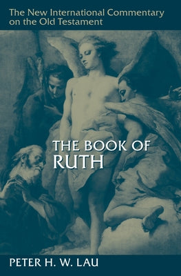 The Book of Ruth by Lau, Peter H. W.