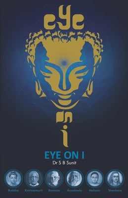 Eye on I by Sunit, S. B.