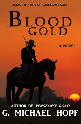 Blood Gold by Hopf, G. Michael