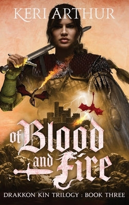 Of Blood and Fire by Arthur, Keri