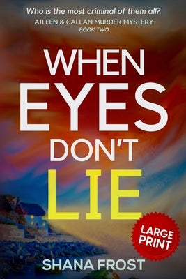 When Eyes Don't Lie by Frost, Shana