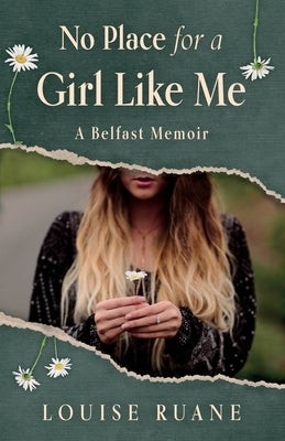 No Place for a Girl Like Me by Ruane, Louise