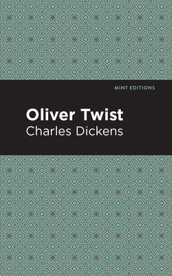 Oliver Twist by Dickens, Charles