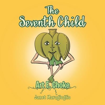 The Seventh Child: Art E. Choke by Maragioglio, Janet