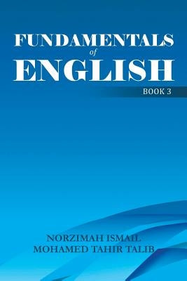 Fundamentals of English: Book 3 by Ismail, Norzimah
