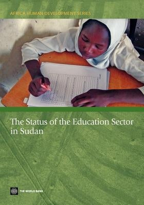 The Status of the Education Sector in Sudan by World Book, Inc