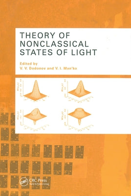 Theory of Nonclassical States of Light by Dodonov, V. V.