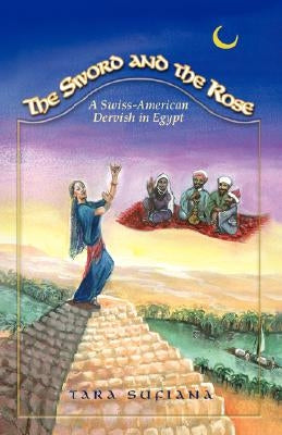 The Sword and the Rose by Sufiana, Tara