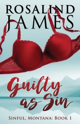 Guilty as Sin by James, Rosalind