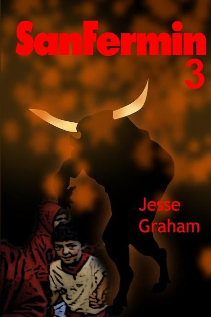 SanFermin 3 by Graham, Jesse