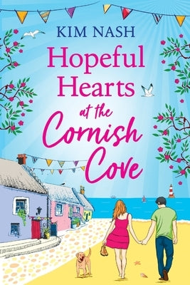 Hopeful Hearts at the Cornish Cove by Nash, Kim
