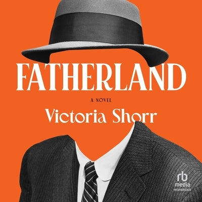 Fatherland by Shorr, Victoria