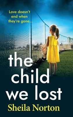The Child We Lost by Norton, Sheila