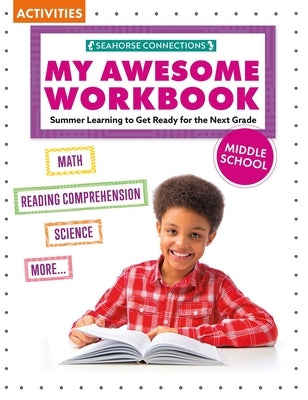 My Awesome Workbook Middle School by Parker, Madison