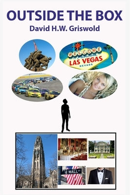OUTSIDE THE BOX An American Journey by Griswold, David H. W.