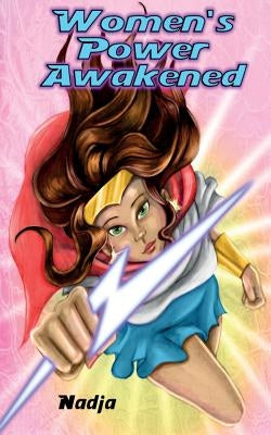 Women's Power Awakened by Nadja